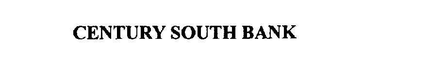 CENTURY SOUTH BANK