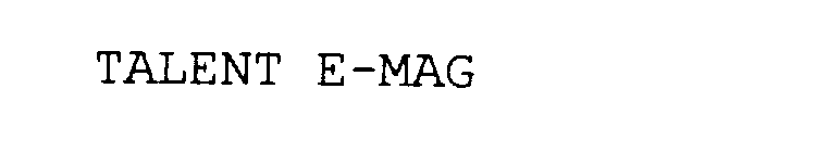 TALENT E-MAG
