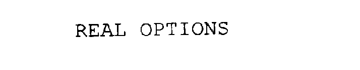 REAL OPTIONS