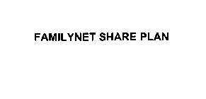 FAMILYNET SHARE PLAN