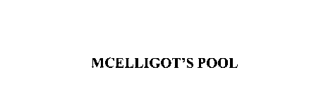 MCELLIGOT'S POOL