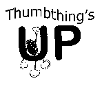 THUMBTHING'S UP