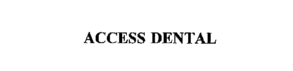 ACCESS DENTAL