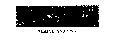 VENICE SYSTEMS
