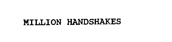 MILLION HANDSHAKES