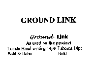 GROUND LINK