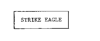 STRIKE EAGLE