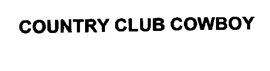 COUNTRY CLUB COWBOY
