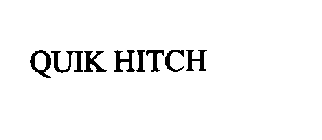 QUIK HITCH