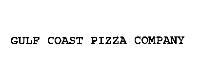 GULF COAST PIZZA COMPANY