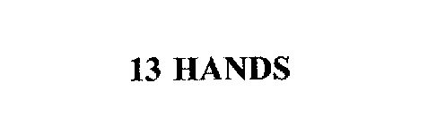 13 HANDS