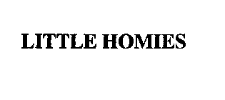 LITTLE HOMIES