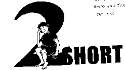 2 SHORT