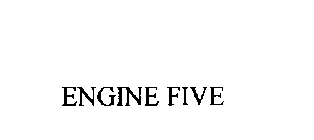 ENGINE FIVE