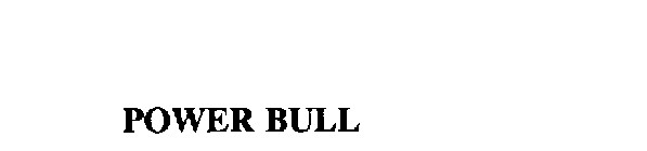 POWER BULL