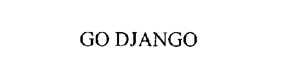 GO DJANGO