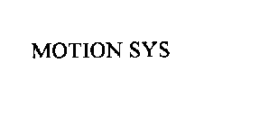 MOTION SYS