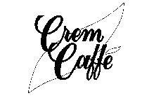 CREM CAFFE