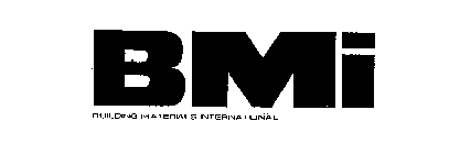 BMI BUILDING MATERIALS INTERNATIONAL