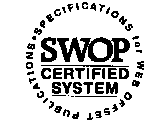 SWOP CERTIFIED SYSTEM SPECIFICATIONS FOR WEB OFFSET PUBLICATIONS