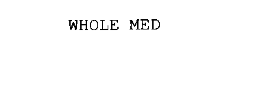 WHOLE MED