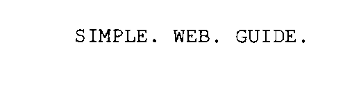 SIMPLE. WEB. GUIDE.