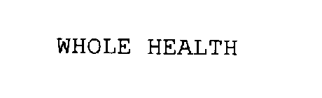 WHOLE HEALTH