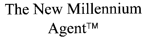 THE NEW MILLENNIUM AGENT