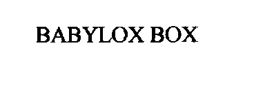 BABYLOX BOX