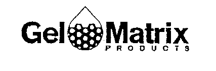 GEL MATRIX PRODUCTS