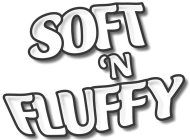 SOFT 'N FLUFFY