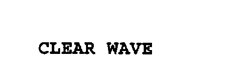 CLEAR WAVE
