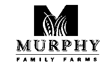M MURPHY FAMILY FARMS