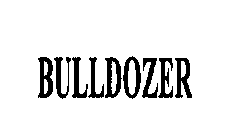 BULLDOZER