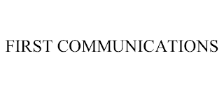 FIRST COMMUNICATIONS