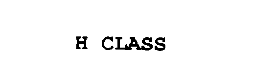 H CLASS