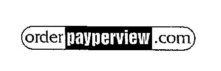 ORDER PAYPERVIEW.COM