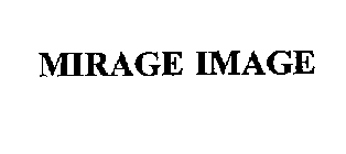 MIRAGE IMAGE