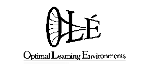 OLE OPTIMAL LEARNING ENVIRONMENTS