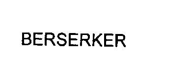 BERSERKER