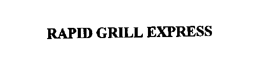 RAPID GRILL EXPRESS