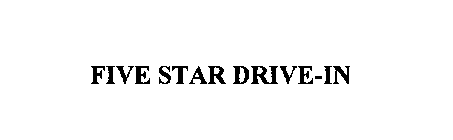 FIVE STAR DRIVE-IN