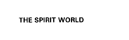 THE SPIRIT WORLD