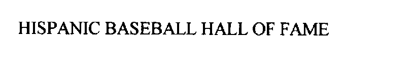 HISPANIC BASEBALL HALL OF FAME