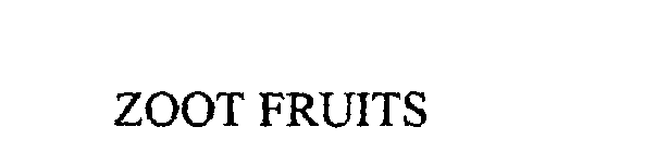 ZOOT FRUITS