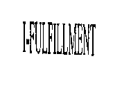 I-FULFILLMENT