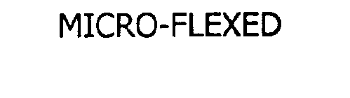 MICRO-FLEXED