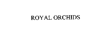 ROYAL ORCHIDS