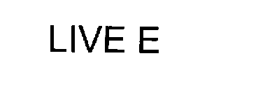 LIVE E
