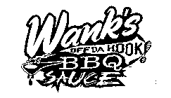 WANK'S OFF DA HOOK! BBQ SAUCE